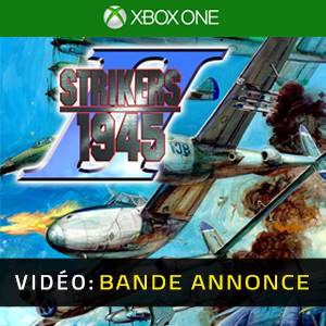 STRIKERS 1945 2 - Bande-Annonce Vidéo