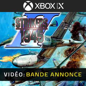 STRIKERS 1945 2 - Bande-Annonce Vidéo