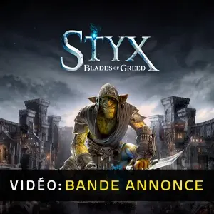Styx: Blades of Greed - Bande-annonce vidéo