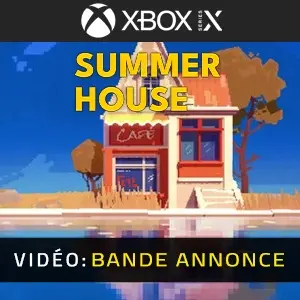 Summerhouse Xbox Series - Bande-annonce vidéo