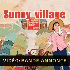 Sunny village - Bande-annonce