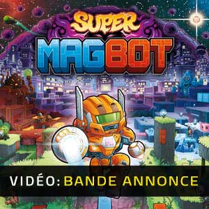Super Magbot Bande-annonce Vidéo
