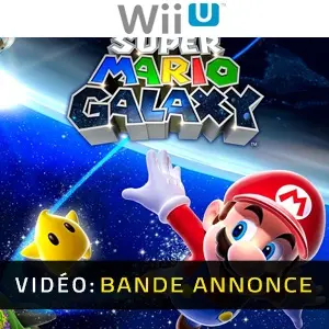Super Mario Galaxy Wii U - Bande-annonce vidéo