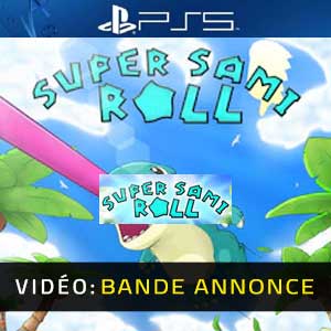 Super Sami Roll PS5- Trailer