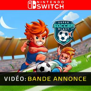 Super Soccer Blast Nintendo Switch - Bande-annonce