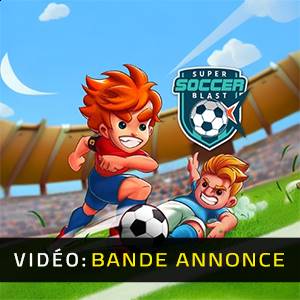 Super Soccer Blast - Bande-annonce