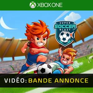 Super Soccer Blast Xbox One - Bande-annonce