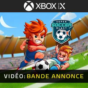Super Soccer Blast Xbox X - Bande-annonce
