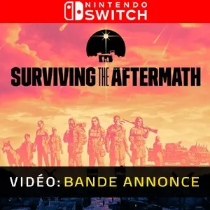 Surviving the Aftermath Nintendo Switch - Bande-annonce vidéo