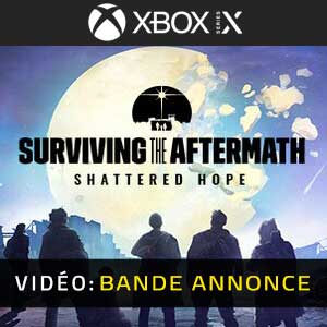 Surviving the Aftermath Shattered Hope - Bande-annonce Vidéo