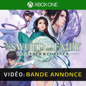 Sword and Fairy: Together Forever Xbox One- Bande-annonce vidéo