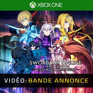 Sword Art Online The Last Recollection Bande-annonce Vidéo