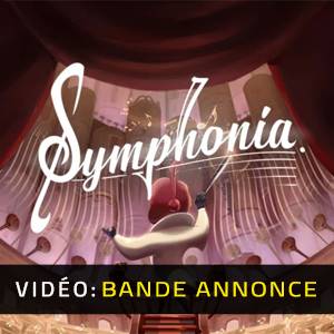 Symphonia - Bande-Annonce Vidéo