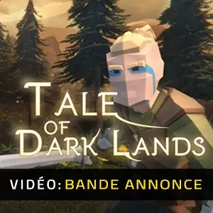 Tale of Dark Lands - Bande-annonce