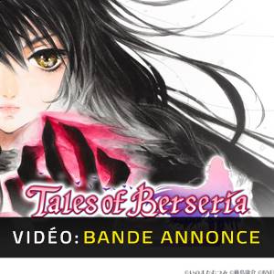 Tales of Berseria Vidéo de Bande-Annonce