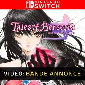 Tales of Berseria Remastered Nintendo Switch - Bande-annonce Vidéo