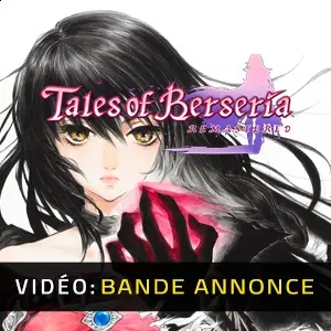 Tales of Berseria Remastered - Bande-annonce Vidéo