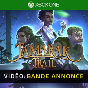 Tamarak Trail Xbox One Bande-annonce vidéo