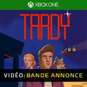 Tardy Xbox One