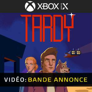 Tardy Xbox Series X