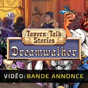 Tavern Talk Stories Dreamwalker - Bande-annonce