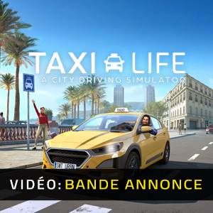 Taxi Life A City Driving Simulator - Bande-annonce