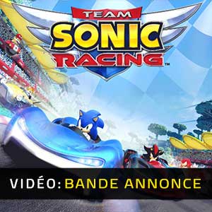 Vidéo de la bande-annonce de Team Sonic Racing