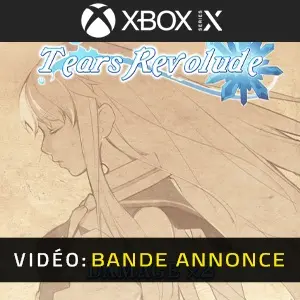 Tears Revolude Xbox Series - Bande-annonce vidéo