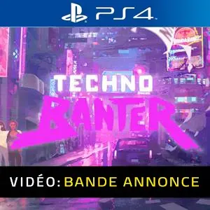 Techno Banter PS4 - Bande-annonce