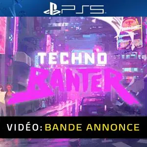 Techno Banter PS5 - Bande-annonce
