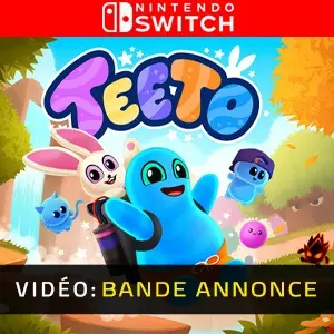 Teeto Nintendo Switch - Bande-annonce vidéo