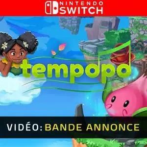 Tempopo Nintendo Switch - Bande-annonce vidéo