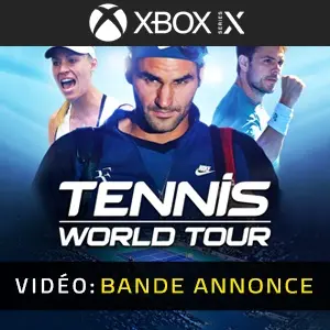 Tennis World Tour Xbox Series - Bande-annonce