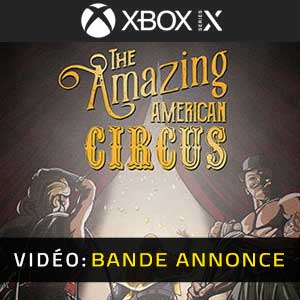 The Amazing American Circus Xbox Series Vídeo En Tráiler