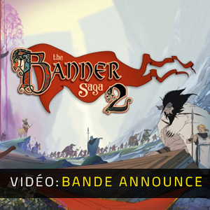 The Banner Saga 2 - Bande-annonce vidéo