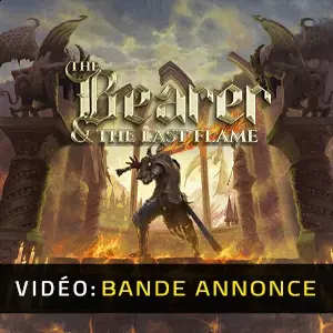 The Bearer & The Last Flame – Bande-annonce