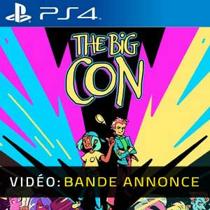 The Big Con Playstation 4