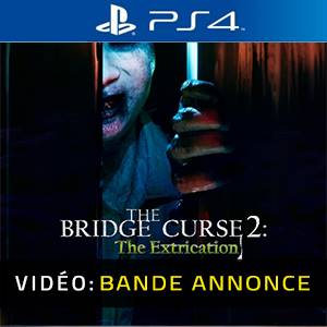 The Bridge Curse 2 The Extrication PS4 - Bande-annonce