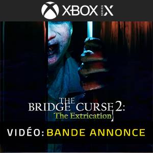 The Bridge Curse 2 The Extrication Xbox Series - Bande-annonce