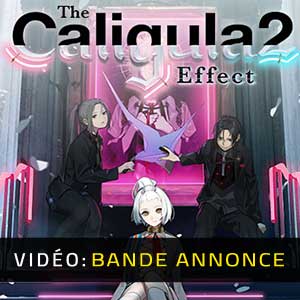 The Caligula Effect 2 Bande-annonce vidéo