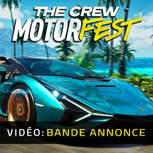 The Crew Motorfest Bande-annonce Vidéo