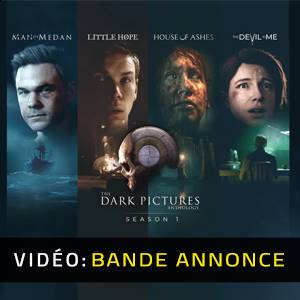 The Dark Pictures Anthology Season One - Bande-annonce Vidéo
