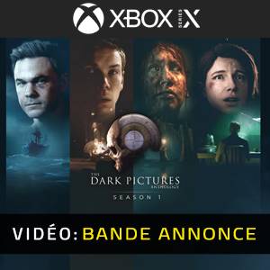 The Dark Pictures Anthology Season One - Bande-annonce Vidéo