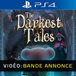 The Darkest Tales PS4- Bande-annonce vidéo