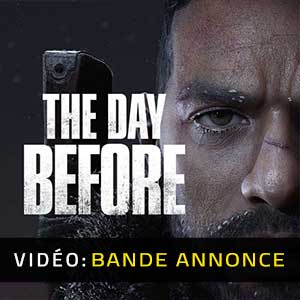 The Day Before - Bande-annonce vidéo