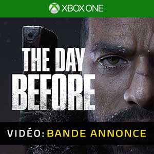The Day Before - Bande-annonce vidéo