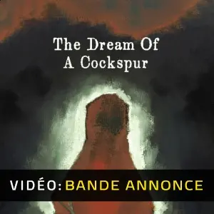 The Dream Of A Cockspur - Bande-annonce