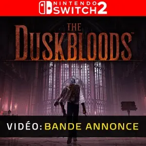 The Duskbloods Nintendo Switch 2 - Bande-annonce
