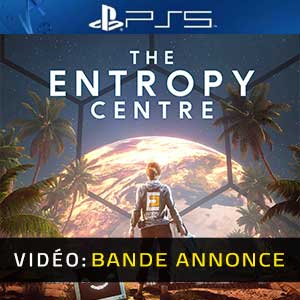The Entropy Centre PS5- Bande-annonce vidéo
