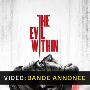 The Evil Within Bande-annonce Vidéo